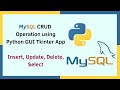 MySQL CRUD using Python GUI Tkinter App | MySQL Connector Python