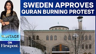Quran-Burning Protest: Is Sweden's NATO Bid in Trouble? | Vantage with Palki Sharma