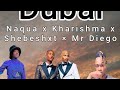 Dubai - Kharishma x Shebeshxt x Naqua SA x Mr Diego New Hit Type Beat