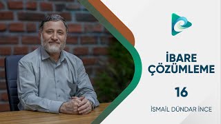 16- Erbaun 3. Hadis | İbare Çözümleme Dersleri | İsmail Dündar İnce