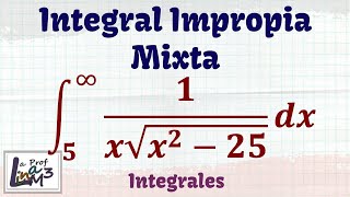 Integrales Impropias | Ejercicio 3 | La Prof Lina M3