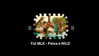 Fui Mlk - Nilo e MC Paiva (GRAVE AUTOMOTIVO FORTE E 8D)