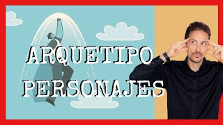 🎭Arquetipos de PERSONAJES literarios