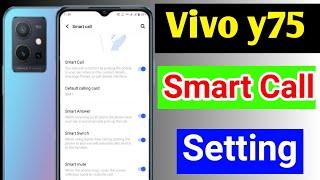 Vivo y75 smart call setting | Vivo y75 mobile me smart call setting on kaise kare