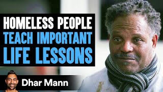 Homeless People Teach IMPORTANT LIFE LESSONS, What Happens Next WILL SHOCK YOU! | Dhar Mann