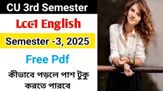 CU 3RD SEMESTER LCC-1 ENGLISH SUPPLY SUGGESTION 2025 | lcc-2 English last minute suggestion