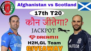 Afghanistan vs Scotland 17th T20 Match  | afg vs sco dream11 team, afg vs sco, sco vs afg