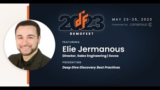 Deep Dive Discovery Best Practices with Elie Jermanous | DEMOFEST 2023