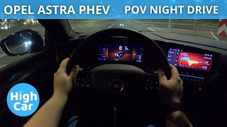 OPEL ASTRA L PHEV 180HP GS 2023 | POV NIGHT DRIVE 4K