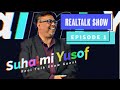 RealTalk Show - Episode 1 with Mr Suhaimi Yusof