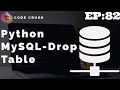 Python Database Connectivity MySQL | Drop Table MySQL Python | Drop Table If Exists