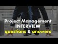 Interview Questions for Project Managers and How to Answer them to Get the Job