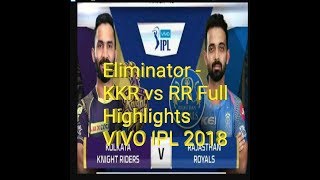 Eliminator - KKR vs RR Highlight | Kolkata VS Rajthans HIGHLIGHTS | VIVO IPL 2018