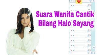 Download Lagu VN SUARA WANITA BILANG HALO SAYANG... MP3 Gratis