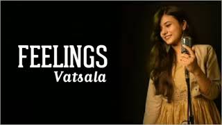 Feelings (lyrics) - Vatsala _ Feeling song female version _ Lyrics _ SG Lyrics.
