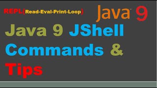 JShell Important commands | jshell commands tutorial |Java 9 - REPL (JShell) |jshell tips and tricks