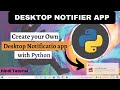 Create Your Own Desktop Notification App in Python