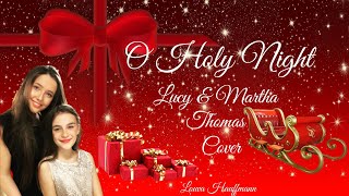 O Holy Night | Cover by Lucy & Martha Thomas | Video Lyric Traduction by Louva Hauffmann