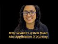 BETTY NEUMAN’S SYSTEM MODEL &ITS APPLICATION IN NURSING PROCESS & RESEARCH