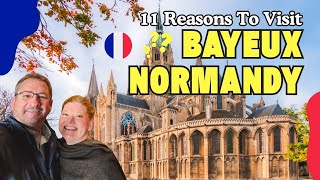 11 Best Things to Do in Bayeux, France You Can’t Miss