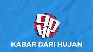 Ninety Horsepower - Kabar Dari Hujan (Official Lyric Video)