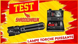 Test : lampe torche Shadowhawk  15 000 lumens