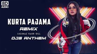 Kurta Pajama Remix | Tony Kakkar | Shenaaz Gill | DJS ANTHEM | Latest Punjabi Song 2020