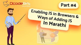 Enabling JS in Browsers & Ways of Adding JS in Marathi | DcodeBits