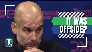 Pep Guardiola GETS ANNOYED with the Offside after Manchester City LOSS