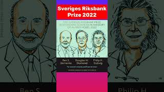 Sveriges Riksbank Prize in Economics Science 2022 (Alfred Nobel) #shorts