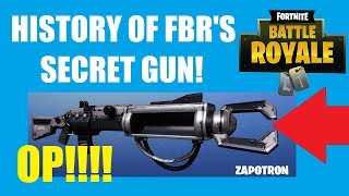 ALL YOU NEED TO KNOW ABOUT THE ZAPATRON (HISTORY OF FORTNITE BATTLE ROYALE'S SECRET GUN)