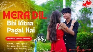 Mera Dil Bhi Kitna Pagal Hai | Stebin Ben | Saajan | Heart Touching Song | Hindi Hitt , MP Film