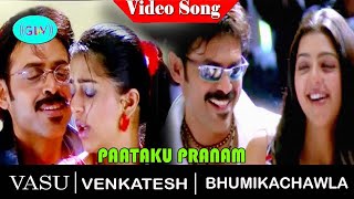 Paataku Pranam video song | Vasu movie song | Venkatesh | Bhumika Chawla