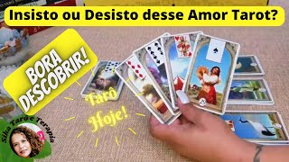 Insisto ou desisto desse amor Tarot? O que a Cartomancia me revela!