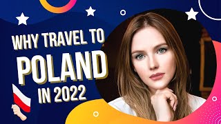 Why Travel to Poland l in 2022