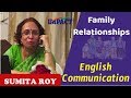 Family Relationships-English Communication || Prof Sumita Roy || Lesson-8 || IMPACT || 2019