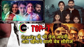 Zee5 Top 7 Best Web Series ! Top Indian Web Series ! Best Web Series on Zee5