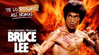 Las 3 Mejores Peliculas De Bruce Lee | #TeLoResumo