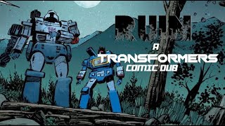 Ruin | A Transformers Comic Dub