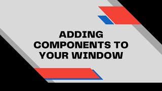 Adding Components to Your Window | Java Swing