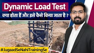 How To Perform Dynamic Load Test of Pile | Step-By-Step Process | Advantages of D.L.T. of Pile