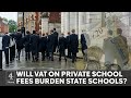 Will an exodus of private school pupils ‘overwhelm’ the state sector when VAT is added to fees?