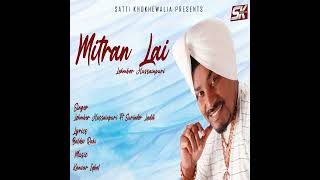 Mitran Lai | Lehmber Hussainpuri (feat. Surinder Laddi)