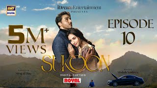Sukoon Episode 10 (Eng Sub) | Digitally Presented by Royal | 16 November 2023 | ARY Digital