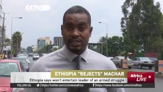 Ethiopia says it won't entertain Riek Machar