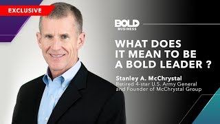 Bold Leader Spotlight: General Stanley McChrystal, Founder of the McChrystal Group