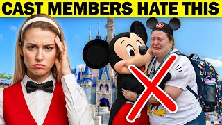 15 Things Disney World Cast Members Secretly Hate