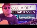 How To Play forever&more guitar ROLE MODEL // easy guitar tutorial beginner lesson easy chords