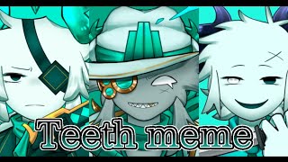 Teeth meme / phighting