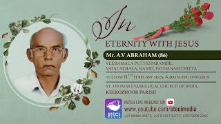 A V ABRAHAM (86) | VEERAMALA PUTHUPARAMBIL | KEEKOZHOOR PARISH | FUNERAL SERVICE LIVE | 11-02-2025